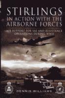 bokomslag Stirlings in Action With the Airborne Forces: Air Support for Sas and Resistance Operations During Wwii