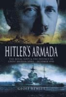 Geoff Hewitt - Hitler's Armada: The Royal Navy & the Defence of Great Britain April - October 1940, Inbunden