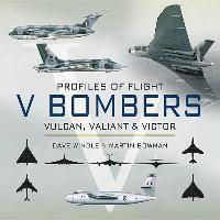 bokomslag Profiles of Flight Series: V Bombers