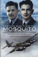 Martin Bowman - The Men Who Flew the Mosquito, Häftad