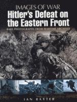 Baxter, I: Hitler's Defeat on the Eastern Front