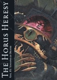 bokomslag The Horus heresy 4 : visions of death