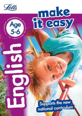 Lynne Huggins-Cooper, Louis Fidge - Letts Make It Easy Complete Editions -- English Age 5-6: New Edition, Häftad