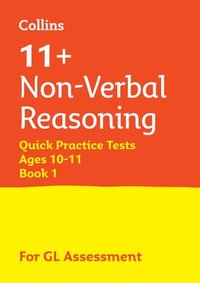 bokomslag 11+ Non-Verbal Reasoning Quick Practice Tests Age 10-11 (Year 6) Book 1