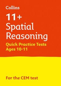 bokomslag 11+ Spatial Reasoning Quick Practice Tests Age 10-11 (Year 6)