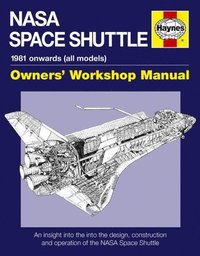 bokomslag NASA Space Shuttle Manual: 1981 Onwards (All Models): Owners' Workshop Manual