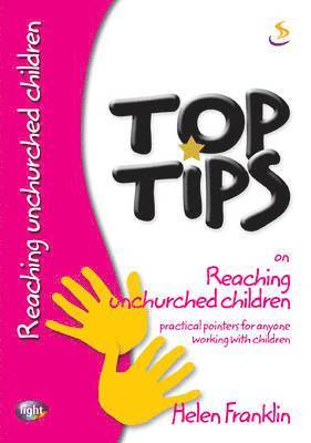 Top Tips on Reaching Unchurched Children 1