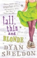 Dyan Sheldon - Tall, Thin and Blonde, Häftad
