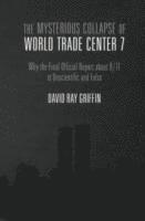 bokomslag The Mysterious Collapse of World Trade Center 7