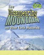 bokomslag Disappering Mountain And Other Earth Mysteries