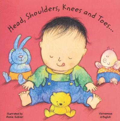 Annie Kubler - Head, Shoulders, Knees and Toes in Vietnamese and English, Kartonnage