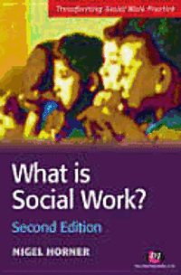 Nigel Horner - What is Social Work?, Häftad