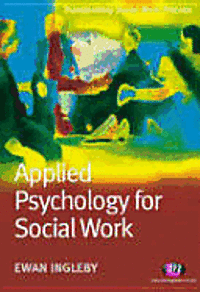 Ewan Ingleby - Applied Psychology for Social Work, Häftad