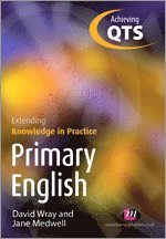 bokomslag Primary English: Extending Knowledge in Practice