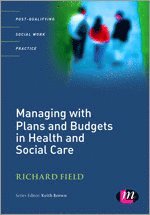bokomslag Managing with Plans and Budgets in Health and Social Care
