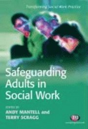 Andy Mantell, Terry Scragg - Safeguarding Adults in Social Work, Häftad