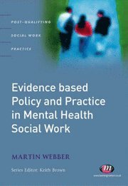 Evidence-based Policy and Practice in Mental Health Social Work