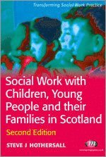Social Work with Children, Young People and their Families in Scotland