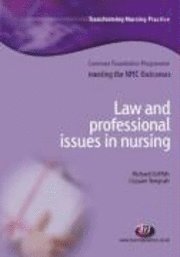 Richard Griffith, Cassam A Tengnah - Law and Professional Issues in Nursing, Häftad