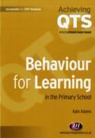 Kate Adams - Behaviour for Learning in the Primary School, Häftad