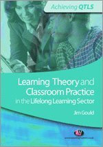 Jim Gould - Learning Theory and Classroom Practice in the Lifelong Learning Sector, Häftad