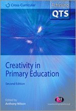 Anthony Wilson - Creativity in Primary Education, Häftad