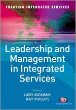 Judy McKimm, Kay Phillips - Leadership and Management in Integrated Services, Häftad