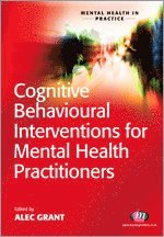 bokomslag Cognitive Behavioural Interventions for Mental Health Practitioners