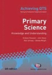 Graham A Peacock, Debbie Wright, Rob Johnsey, John Sharp - Primary Science: Knowledge and Understanding, Häftad