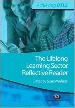 bokomslag The Lifelong Learning Sector: Reflective Reader