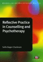 Reflective Practice in Counselling and Psychotherapy