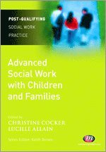bokomslag Advanced Social Work with Children and Families