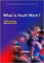 Janet Batsleer, Bernard Davies - What is Youth Work?, Häftad