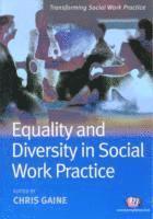 Chris Gaine - Equality and Diversity in Social Work Practice, Häftad