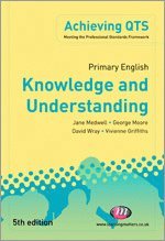 Jane A Medwell, George E Moore, David Wray, Vivienne Griffiths - Primary English: Knowledge and Understanding, Häftad