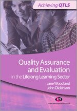 John Dickinson, Jane Wood - Quality Assurance and Evaluation in the Lifelong Learning Sector, Häftad