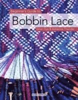 bokomslag Beginner's Guide to Bobbin Lace