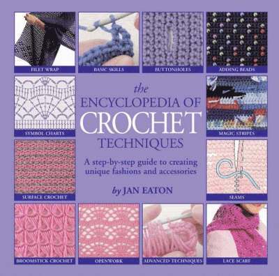 Encyclopedia of Crochet Techniques