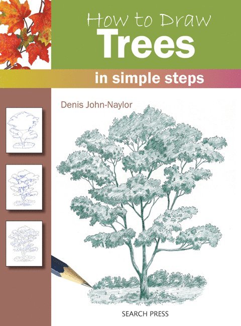 Denis John-Naylor - How to Draw: Trees, Häftad