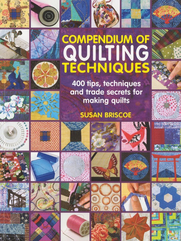 Susan Briscoe - Compendium of Quilting Techniques, Häftad
