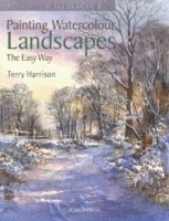 Terry Harrison - Harrison, T: Painting Watercolour Landscapes the Easy Way -, Häftad
