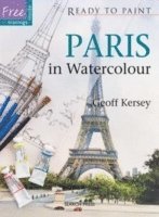 Ready to Paint: Paris in Watercolour