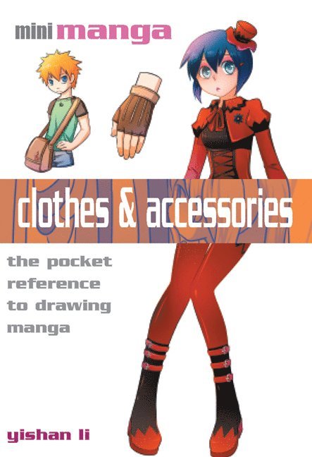 Yishan Li - Mini Manga: Clothes & Accessories, Häftad