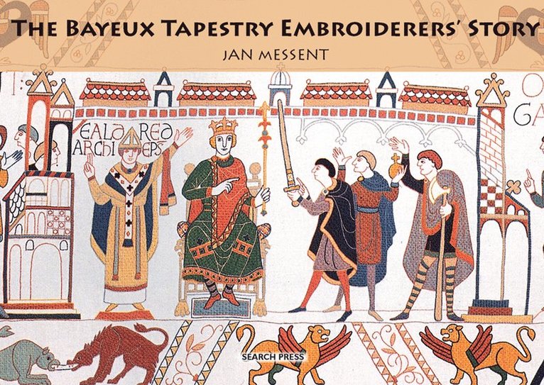 Bayeux Tapestry Embroiderers' Story
