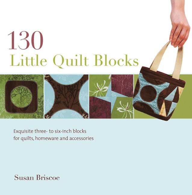 Susan Briscoe - 130 Little Quilt Blocks, Häftad