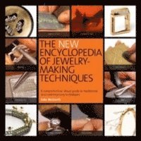 New Encyclopedia of Jewellery Making Techniques
