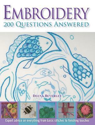 Deena Beverley - Embroidery 200 Questions Answered, Häftad