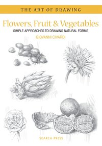 bokomslag Art of Drawing: Flowers, Fruit & Vegetables