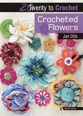 Jan Ollis - 20 to Crochet: Crocheted Flowers, Häftad