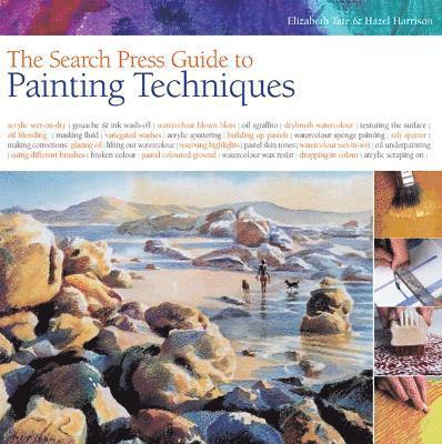 Elizabeth Tate, Hazel Harrison - Search Press Guide to Painting Techniques, Häftad